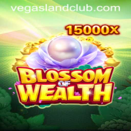 Exploring the Mesmerizing World of BlossomofWealth in VegasLand