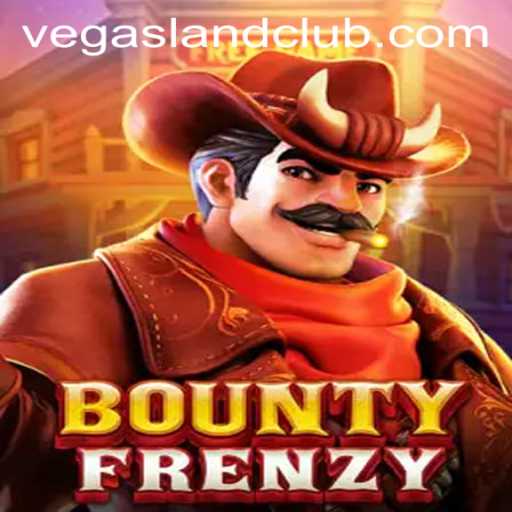 An In-Depth Look at BountyFrenzy: Exploring VegasLand's Latest Gaming Sensation