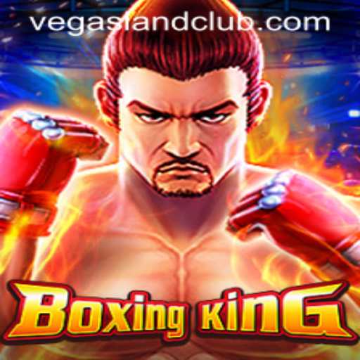 Discover the Exciting World of BoxingKing in VegasLand