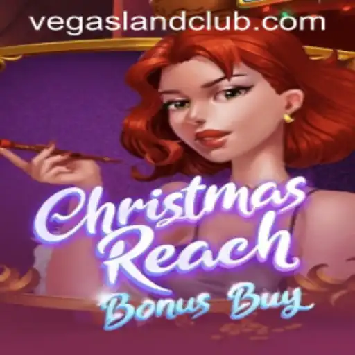 Unwrapping ChristmasReachBonusBuy: A Festive Adventure in the Heart of VegasLand