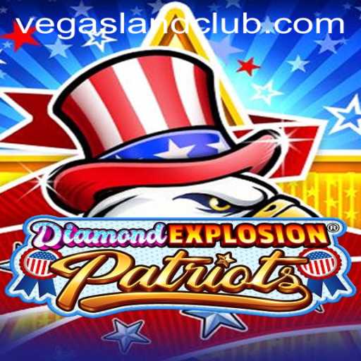 Exploring DiamondExplosionPatriots: The Ultimate Gaming Experience in VegasLand