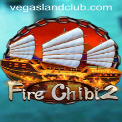 An In-Depth Look at FireChibi2: The Ultimate Gaming Experience in VegasLand