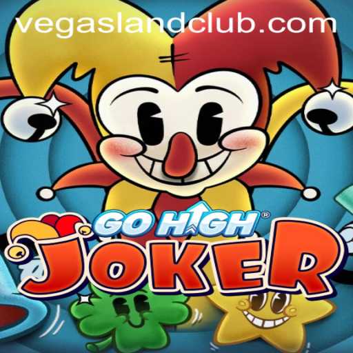 Discover the Thrills of GoHighJoker in the Vibrant Realm of VegasLand