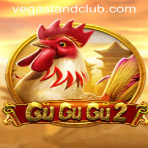 Exploring the Excitement of GuGuGu2 in VegasLand