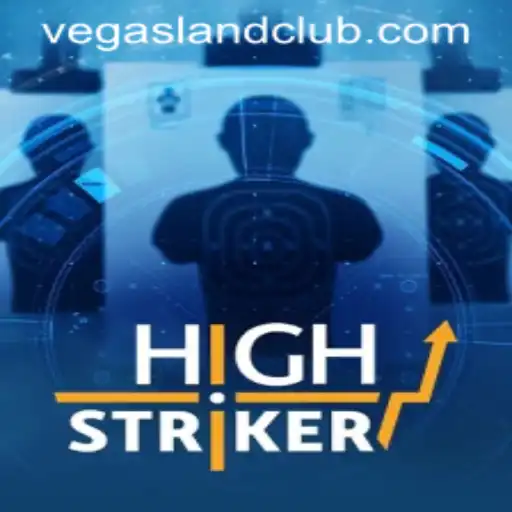 HighStriker: The Ultimate Gaming Experience in VegasLand