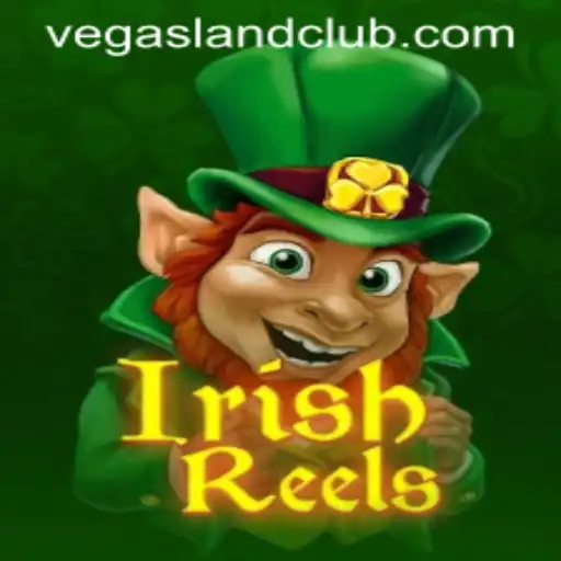 Exploring the Excitement of IrishReels at VegasLand