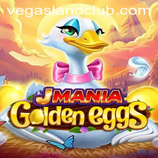JManiaGoldenEggs and the Thrills of VegasLand