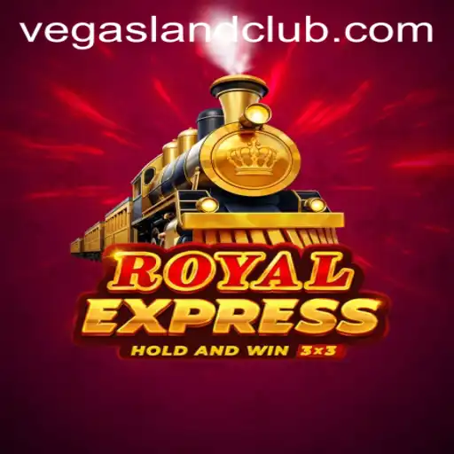 Exploring the Thrilling World of RoyalExpress: A Journey Through VegasLand
