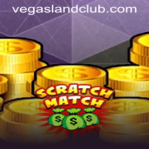 Discover the Thrills of ScratchMatch in VegasLand