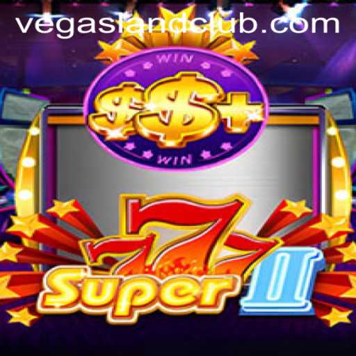 Exploring the Exciting World of Super777II in VegasLand